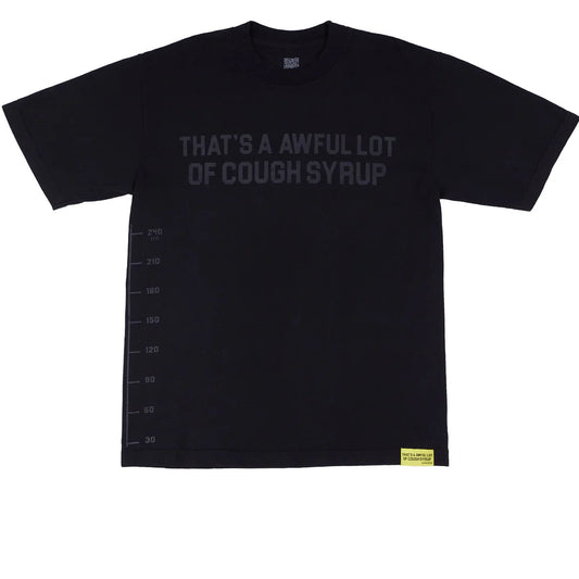 That's A Awful Lot Of Cough Syrup Black Tonal Classic T-Shirt