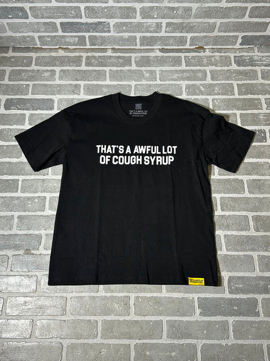 Awful Lot Of Cough Syrup T Shirt Black/White