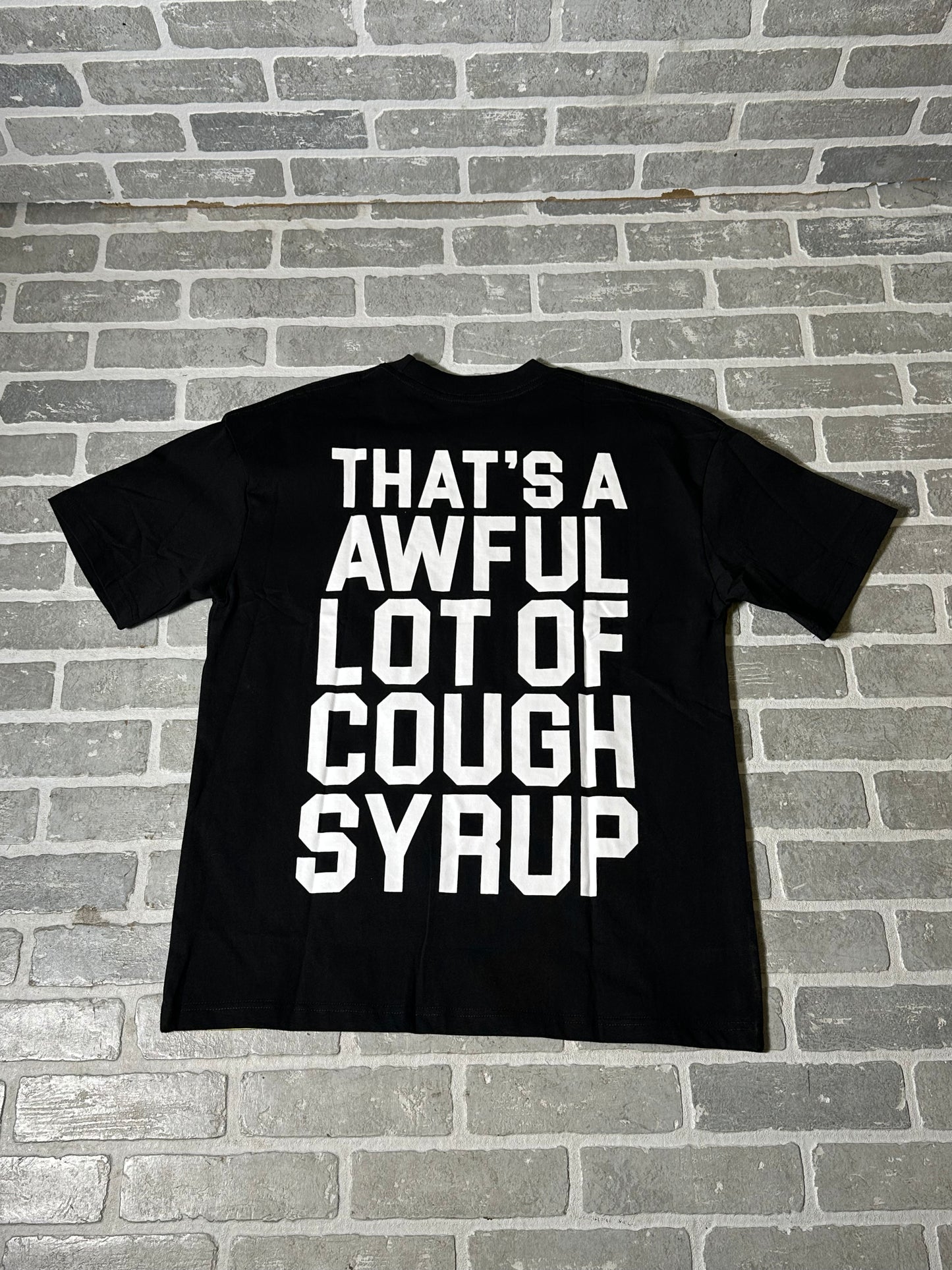 Awful Lot Of Cough Syrup T Shirt Black/White